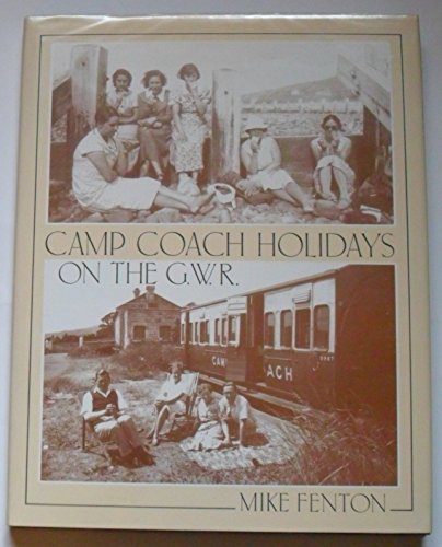 Camp Coach Holidays on the G W R