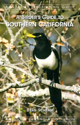 Aba Birdfinding Guide A Birders Guide To Southern California