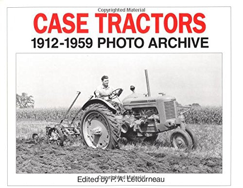 Case Tractors 1912-1959