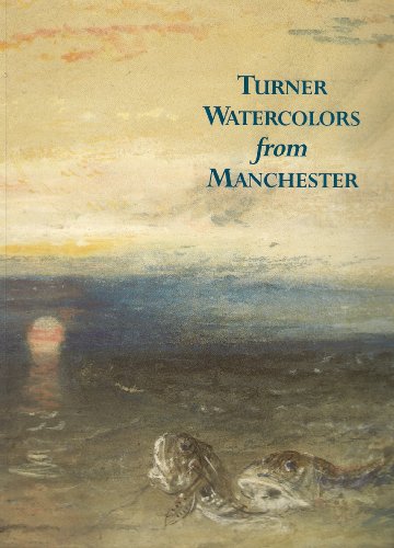 Turner Watercolors From Manchester