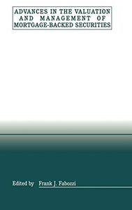 Advances in the Valuation and Management of Mortgage-Backed Securities 