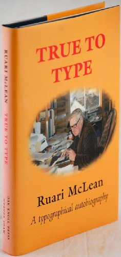True to Type: a Typographical Autobiography