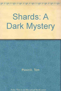 Shards: A Dark Mystery 