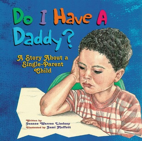 Do I Have a Daddy?