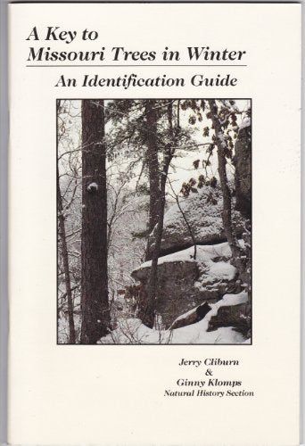 A Key to Missouri Trees in Winter: An Identification Guide