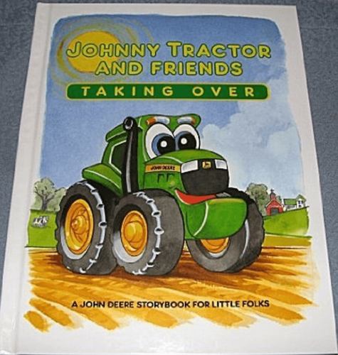 Title: Johnny Tractor and Friends Taking Over A John Deer