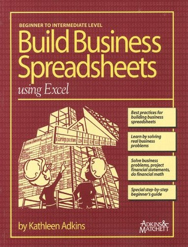 Building Business Spreadsheets Using Excel By Adkins Kathleen