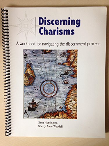 Discerning Charisms: A Workbook for navigating the discernment process
