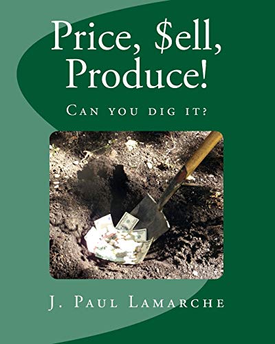 Price, $ell, Produce!