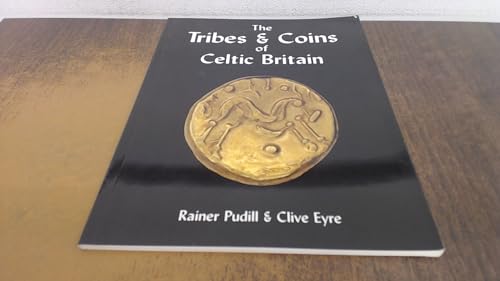 The Tribes and Coins of Celtic Britain