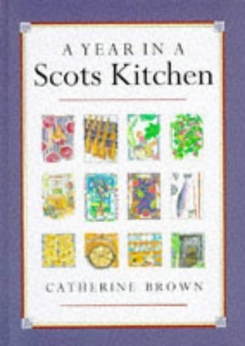 A Year in a Scots Kitchen