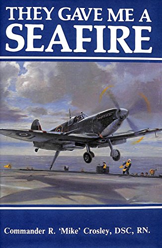 They Gave Me a Seafire