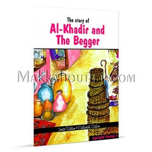 The Story of Al-Khadir and the Beggar
