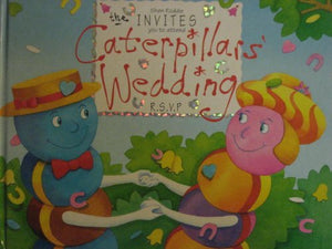 Shen Roddie Invites You To Attend The Caterpillar's Wedding R.S.V.P. 