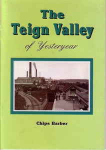 The Teign Valley of Yesteryear 
