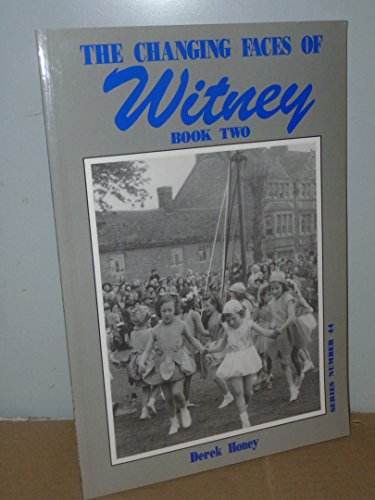 The Changing Faces of Witney