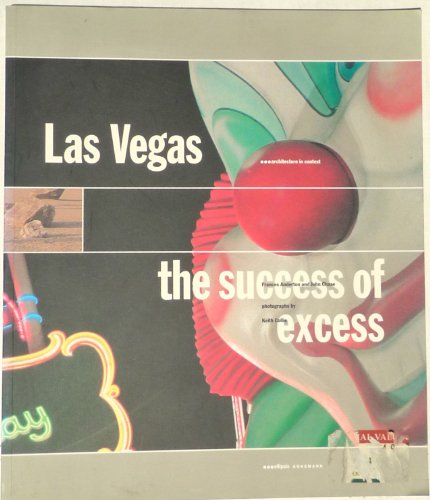 LAS VEGAS THE SUCCESS OF EXCESS