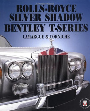 Rolls-Royce Silver Shadow and Bentley T-Series