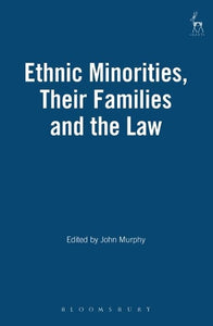 Ethnic Minorities, Their Families and the Law 