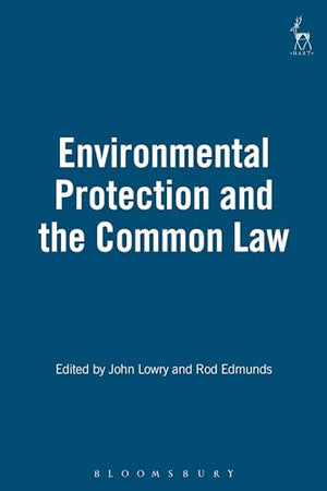 Environmental Protection and the Common Law