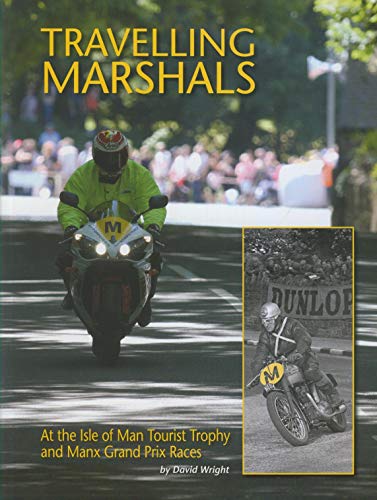 Travelling Marshals at the Isle of Man Tourist Trophy and Manx Grand Prix Races