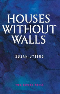 Houses Without Walls 
