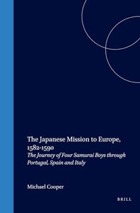 The Japanese Mission to Europe, 1582-1590 