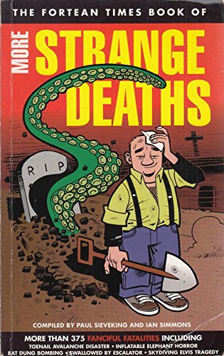 "Fortean Times" Book of More Strange Deaths