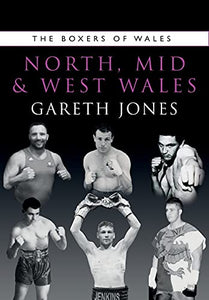 The Boxers of North, Mid and West Wales 