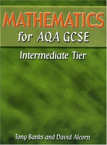 Mathematics for AQA GCSE IntermediateTier