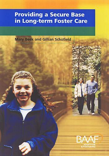 Providing a Secure Base in Long-term Foster Care