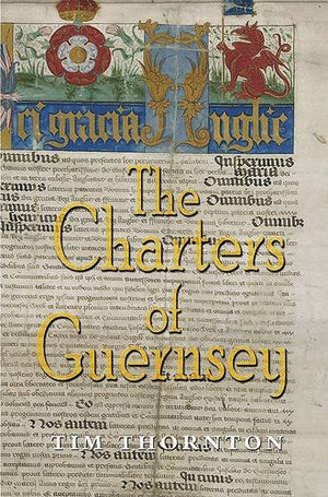 The Royal Charters of Guernsey