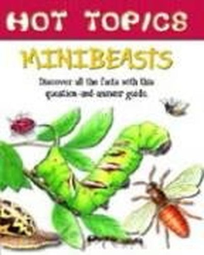 Hot Topics: Minibeasts