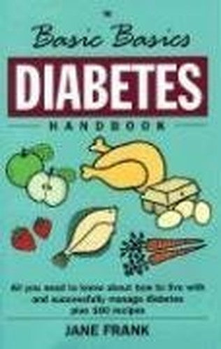 The Basic Basics Diabetes Handbook