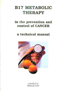 B17 Metabolic Therapy in the Prevention and Control of Cancer 