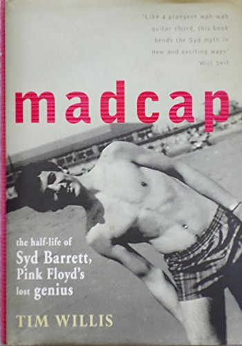 Madcap : Half-Life Of Syd Barrett