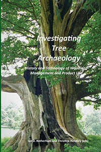 Investigating Tree Archaeology 