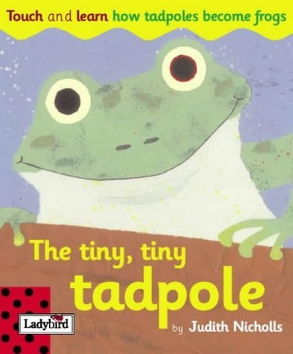 The Tiny,Tiny Tadpole
