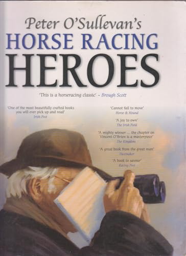 Peter O'Sullevan's Horse Racing Heroes