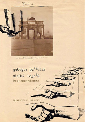 Correspondence – Georges Bataille and Michel Leiris