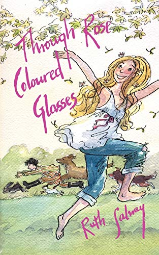 Through Rose Coloured Glasses