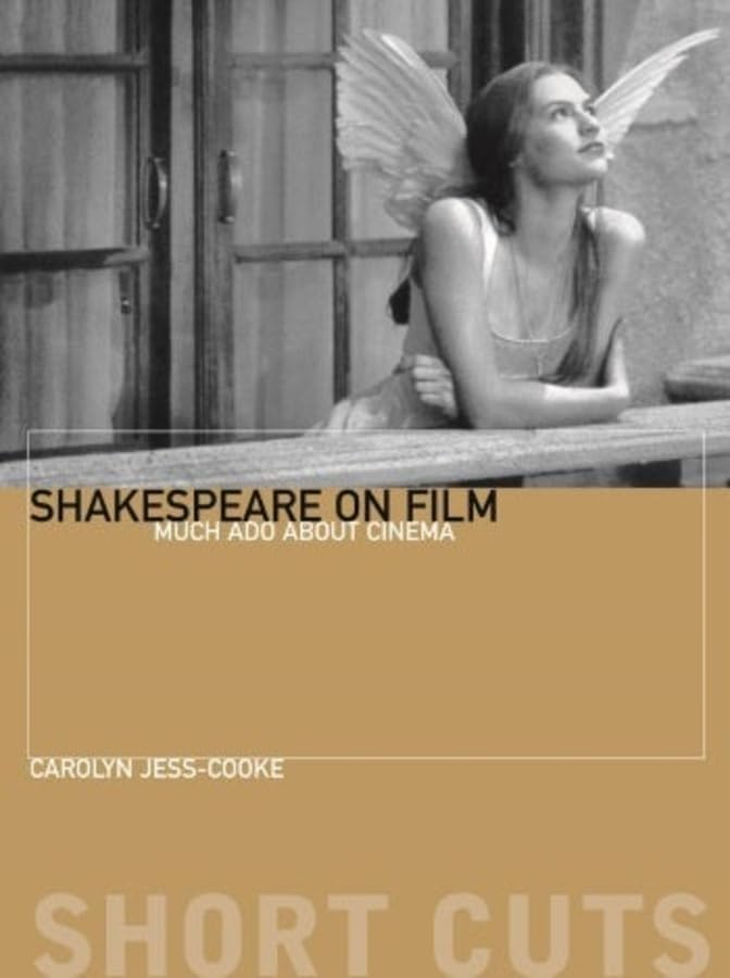 Shakespeare on Film  Such Things as Dreams Are Made Of
