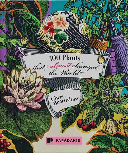 100 Plants That (Almost) Changed The World