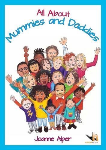All About Mummies and Daddies: A Workbook for Younger Children Moving ...
