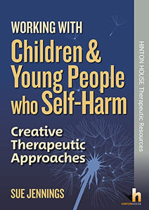 Working with Children and Young People who Self-Harm 