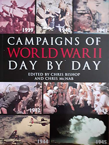 Campaigns of World War 2 Day by Day