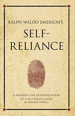 Ralph Waldo Emerson's Self Reliance