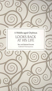 A Middle-Aged Orpheus Looks Back at His Life 