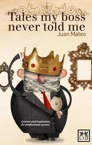 Tales My Boss Never Told Me