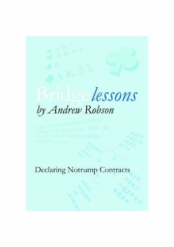 Bridge Lessons: Declaring Notrump Contracts
